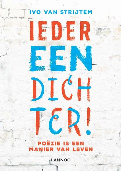 Iedereen dichter! - Ivo van Strijtem (ISBN 9789401448079)
