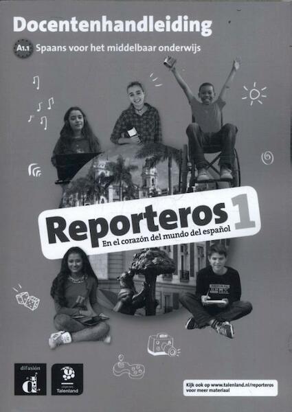 Reporteros 1 - Guía del profesor - (ISBN 9789463250108)