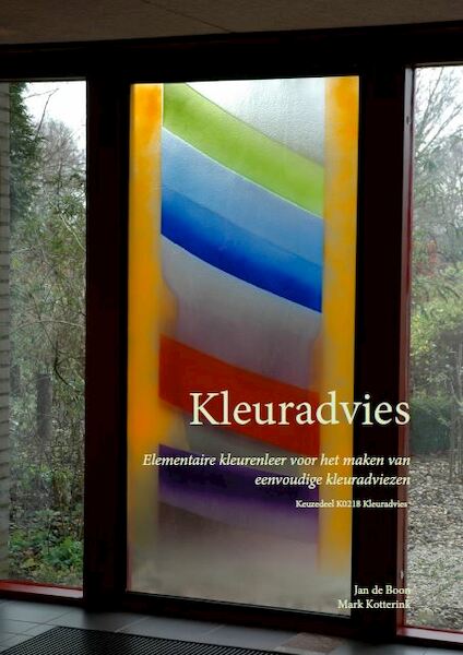 Kleuradvies - Mark Kotterink, Jan de Boon (ISBN 9789082658408)