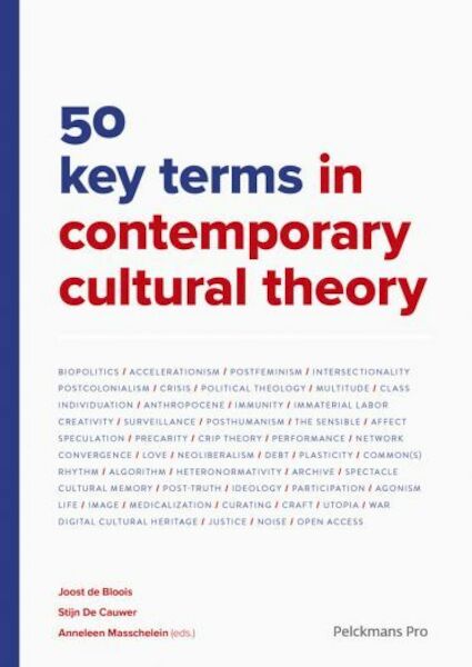50 key terms in contemporary cultural theory - Joost de Bloois, Stijn De Cauwer (ISBN 9789463370813)