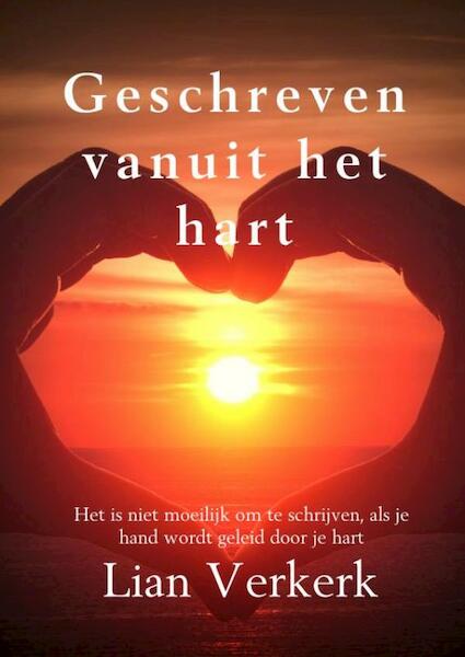 Geschreven vanuit het hart - Lian Verkerk (ISBN 9789402166408)