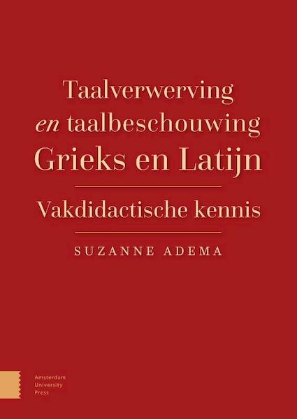 Taalverwerving en taalbeschouwing Grieks en Latijn - Suzanne Adema (ISBN 9789462986862)