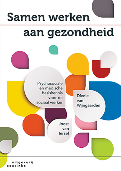 Samen werken aan gezondheid - Joost van Iersel, Dienie van Wijngaarden-de Bodt (ISBN 9789046905920)