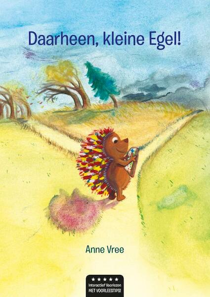 Daarheen, kleine Egel! - Anne Vree (ISBN 9789402169065)