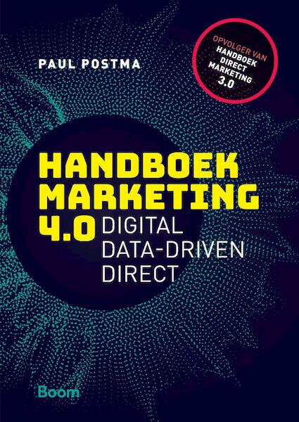 Handboek Marketing 4.0 - Paul Postma (ISBN 9789024400584)
