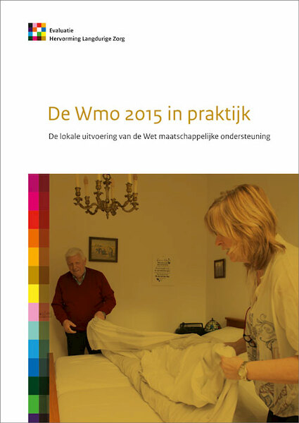 De Wmo 2015 in praktijk - Lia van der Ham, Maaike den Draak, Wouter Mensink, Peggy Schyns, Esther van den Berg (ISBN 9789037708561)