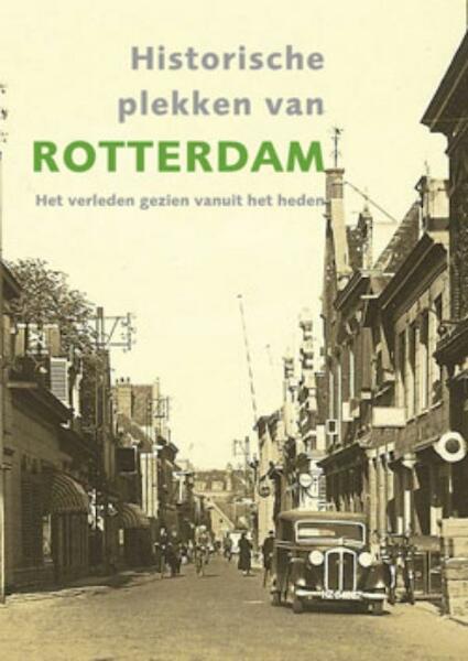 Verrassend Rotterdam nu en toen - Chris Zevenbergen, Cees Zevenbergen (ISBN 9789040077357)