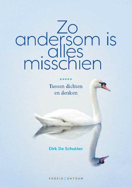 Zo andersom is alles misschien - Schutter Dirk De (ISBN 9789056553470)