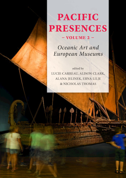 Pacific Presences volume 2 - Lucie Carreau, Alison Clark (ISBN 9789088906268)