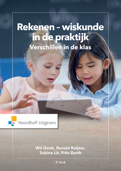 Rekenen-wiskunde in de praktijk-Verschillen in de klas - Wil Oonk, Ronald Keijzer, Sabine Lit, Frits Barth (ISBN 9789001877835)