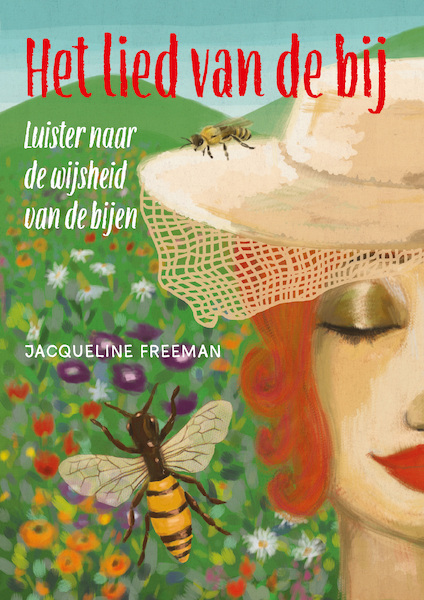 Het lied van de bij - Jacqueline Freeman (ISBN 9789491557408)