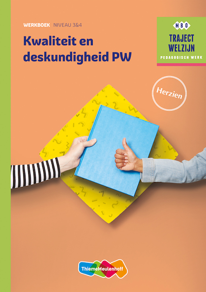 Kwaliteit en deskundigheid PW niveau 3/4 Werkboek herzien - (ISBN 9789006978544)