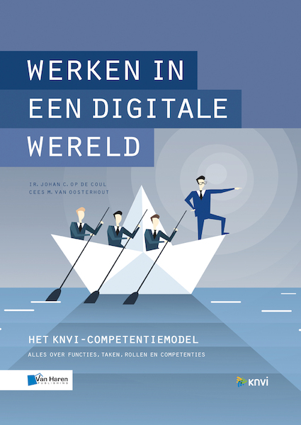Werken in een digitale wereld - Johan Op de Coul, Kees van Oosterhout (ISBN 9789401802970)
