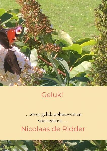 Geluk! - Nicolaas de Ridder (ISBN 9789402177954)