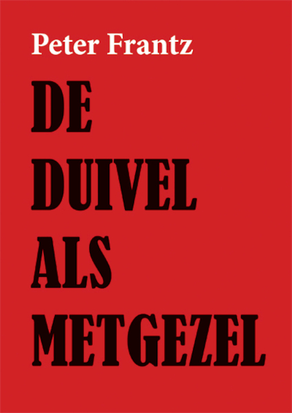 De duivel als metgezel - Peter Frantz (ISBN 9789087597764)