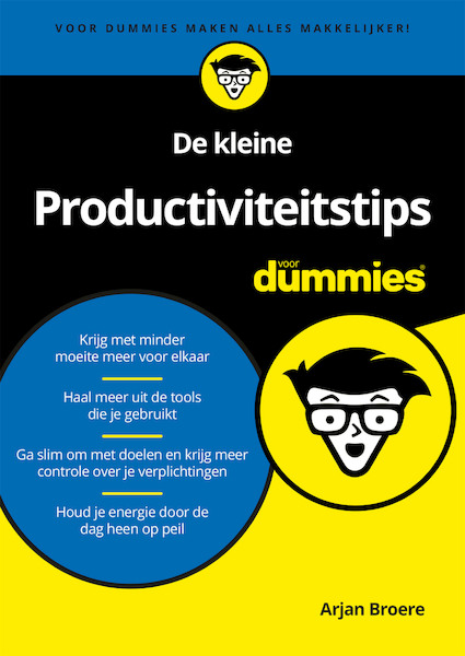 De kleine Productiviteitstips voor Dummies - Arjan Broere (ISBN 9789045355986)
