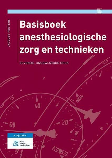 Basisboek anesthesiologische zorg en technieken - Jacques Peeters (ISBN 9789036811866)