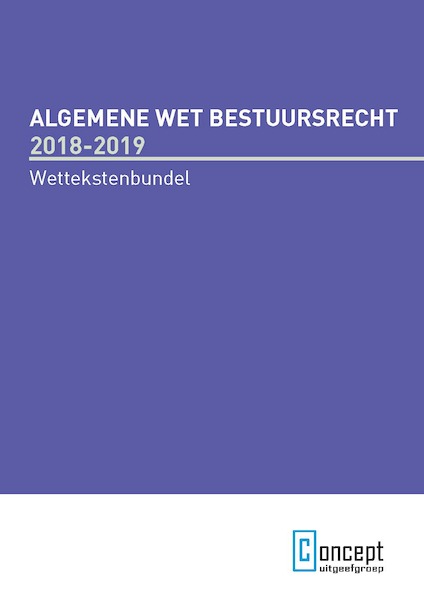 Algemene wet bestuursrecht 2018-2019 - (ISBN 9789491743931)