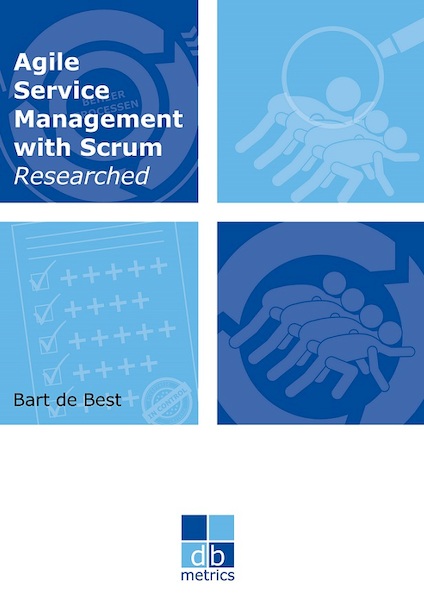 Agile service management with scrum researched - Bart de Best (ISBN 9789492618177)
