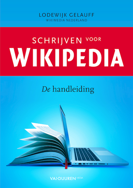 Schrijven voor Wikipedia - Lodewijk Gelauff (ISBN 9789463560795)