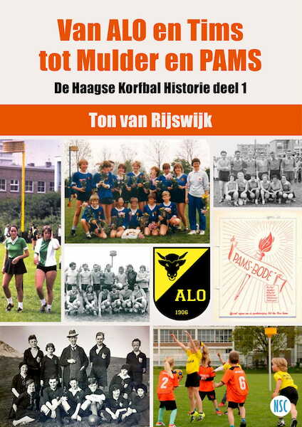 Van ALO en Tims tot Mulder en PAMS - Ton van Rijswijk (ISBN 9789492273246)