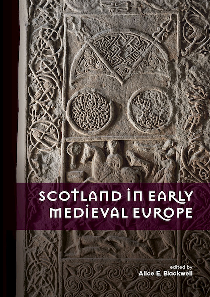 Scotland in Early Medieval Europe - (ISBN 9789088907517)
