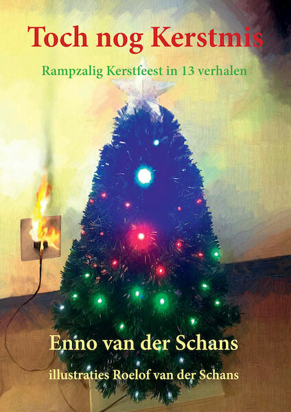 Toch nog Kerstmis - Enno van der Schans (ISBN 9789491707179)