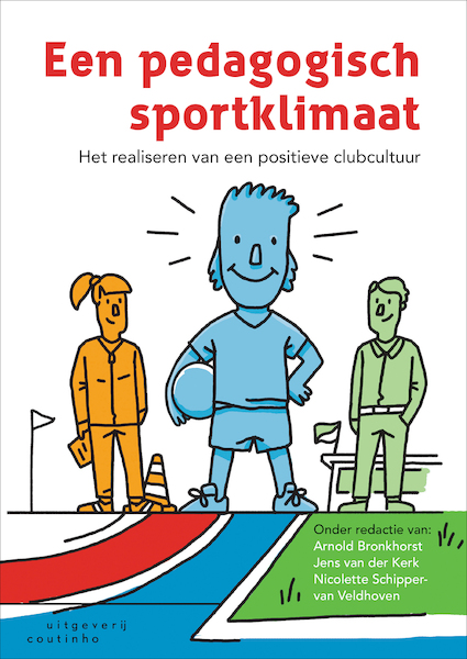 Een pedagogisch sportklimaat - Arnold Bronkhorst, Jens van der Kerk, Nicolette Schipper-van Veldhoven (ISBN 9789046967454)