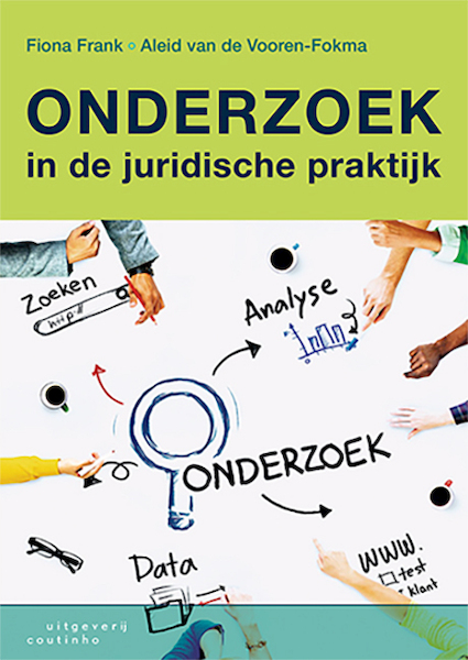 Onderzoek in de juridische praktijk - Fiona Frank, Aleid van de Vooren-Fokma (ISBN 9789046906712)
