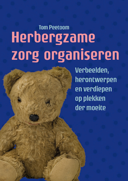 Herbergzame zorg organiseren - Tom Peetoom (ISBN 9789463012256)