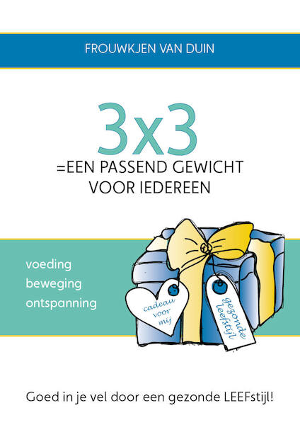 3x3=EEN PASSEND GEWICHT VOOR IEDEREEN - Frouwkjen van Duin (ISBN 9789082959208)