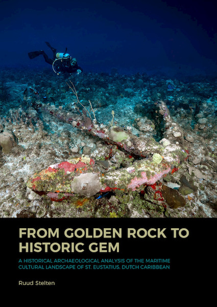 From Golden Rock to Historic Gem - Ruud Stelten (ISBN 9789088907890)
