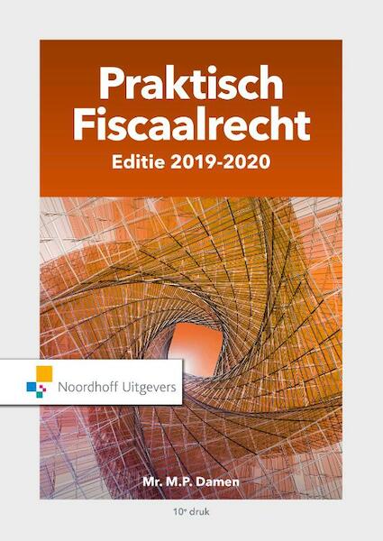 Praktisch Fiscaalrecht, Editie 2019-2020 - M.P. Damen (ISBN 9789001899646)