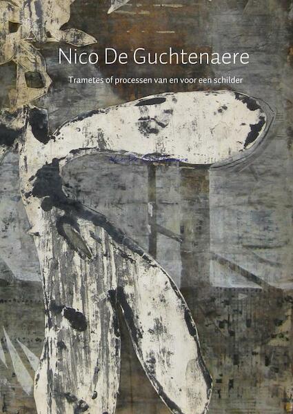 Nico De Guchtenaere - Nico De Guchtenaere (ISBN 9789402189841)
