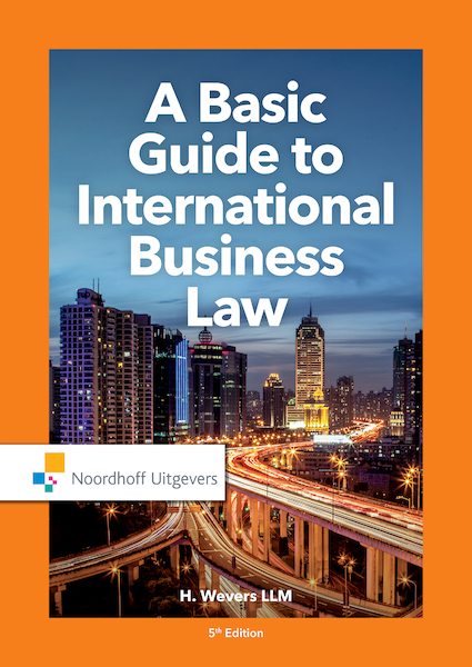 A Basic Guide to International Business Law - Mr.H. Wevers (ISBN 9789001899790)