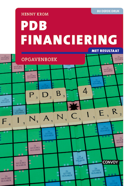 PDB Financiering met resultaat Opgavenboek 3e druk - H.M.M. Krom (ISBN 9789463171649)