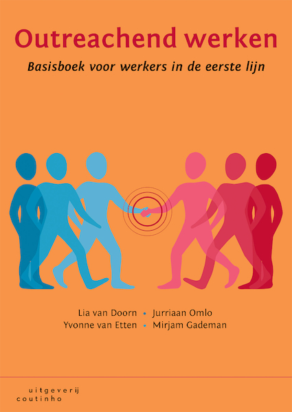 Outreachend werken - Lia van Doorn, Jurriaan Omlo, Yvonne van Etten, Mirjam Gademan (ISBN 9789046967607)