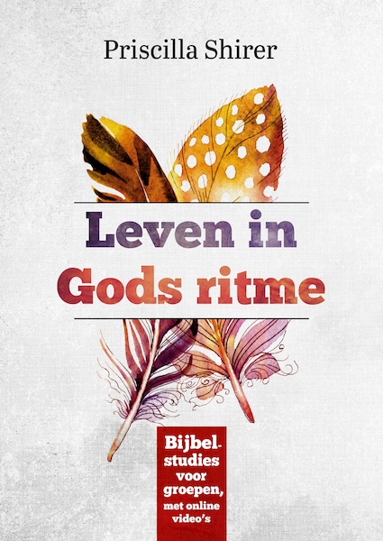 Leven in Gods ritme - Priscilla Shirer (ISBN 9789492831378)