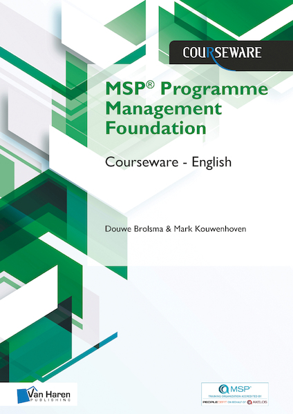 MSP® Foundation Programme Management Courseware  English - Douwe Brolsma, Mark Kouwenhoven (ISBN 9789401804141)