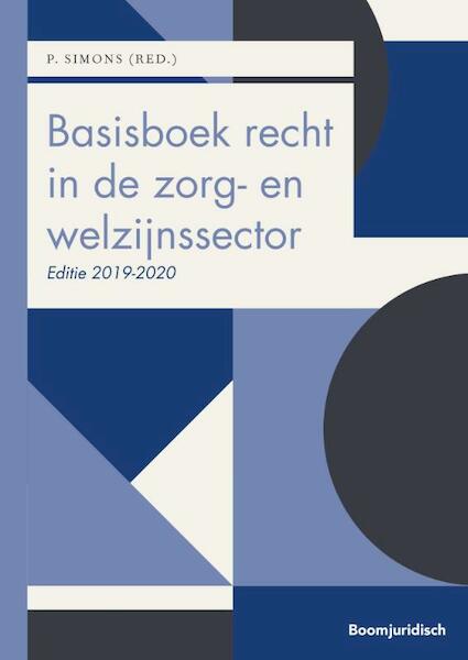 Basisboek recht in de zorg- en welzijnssector 2019-2020 - (ISBN 9789462906242)