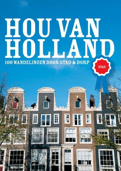 Hou van Holland - stad - E. Brik (ISBN 9789057674723)