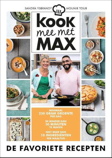 Kook mee met MAX, de 40 favoriete recepten - Omroep Max, Sandra Ysbrandy, Mounir Toub (ISBN 9789021574516)