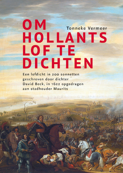 Om Hollants lof te dichten - Tonneke Vermeer (ISBN 9789463012492)