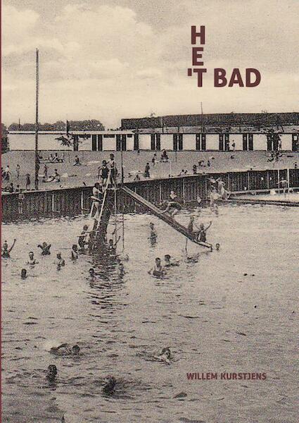 't Bad / Het Bad - Willem Kurstjens (ISBN 9789491032455)