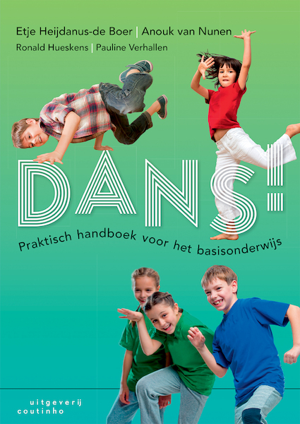 DANS! - Etje Heijdanus-de Boer, Anouk van Nunen, Ronald Hueskens, Pauline Verhallen (ISBN 9789046966983)