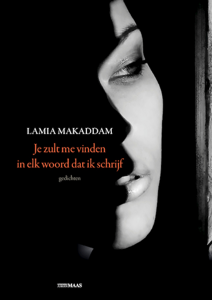 Je zult me vinden in elk woord dat ik schrijf - Lamia Makaddam (ISBN 9789491921759)