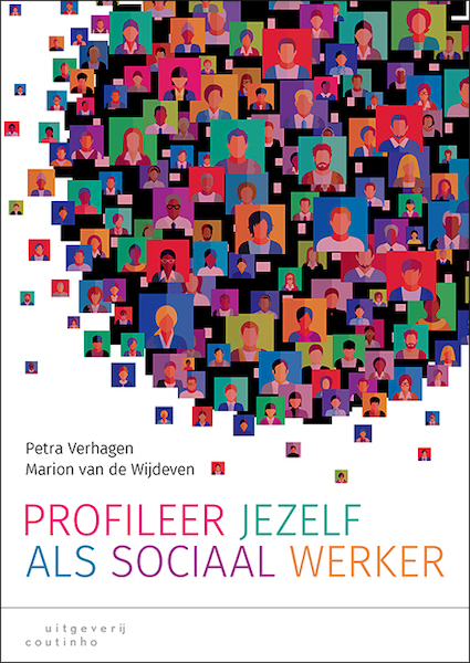 Profileer jezelf als sociaal werker - Petra Verhagen, Marion van de Wijdeven (ISBN 9789046907160)