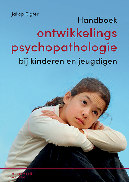 Handboek ontwikkelingspsychopathologie bij kinderen en jeugdigen - Jakop Rigter (ISBN 9789046907078)