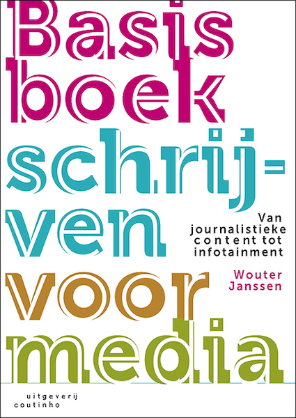 Basisboek schrijven voor media - Wouter Janssen (ISBN 9789046907351)