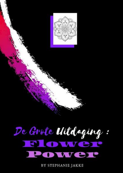 kleurboek voor volwassenen De Grote Uitdaging : Flower Power - Emmy Sinclaire (ISBN 9789402147315)
